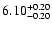 $\rm 6.10^{+0.20}_{-0.20}$