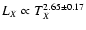 $L_X\propto
T_X^{2.65\pm 0.17}$