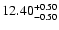 $\rm 12.40^{+0.50}_{-0.50}$