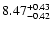 $\rm 8.47^{+0.43}_{-0.42}$
