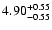 $\rm 4.90^{+0.55}_{-0.55}$