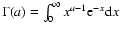 $\Gamma(a) =
\int^{\infty}_0 x^{a-1} {\rm e}^{-x} {\rm d} x$