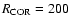 $R_{\rm COR}=200$