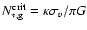 $N_{\rm *,g}^{\rm crit}=\kappa\sigma_v/\pi G$
