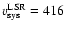 $v_{\rm sys}^{\rm LSR}=416$