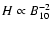 $H\propto B_{10}^{-2}$