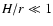 $H/r \ll 1$