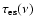 $\tau_{\rm {es}}(\nu)$