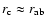 $r_{\rm {c}}\approx r_{\rm {ab}}$
