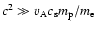 $c^2 \gg v_{\rm {A}} c_{\rm {s}}
m_{\rm {p}}/m_{\rm {e}}$