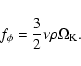 \begin{displaymath}f_{\phi}=\frac{3}{2}\nu \rho \Omega_{\rm {K}}\mbox{.}
\end{displaymath}