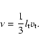 \begin{displaymath}\nu=\frac{1}{3} l_{\rm {t}} v_{\rm {t}}\mbox{.}
\end{displaymath}