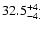 $\rm 32.5^{+4.}_{-4.}$