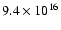 $9.4\times 10^{16}$