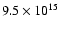 $9.5\times 10^{15}$