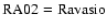 $\rm RA02=Ravasio$