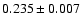 $0.235 \pm 0.007$