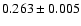$0.263 \pm 0.005$
