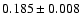 $0.185 \pm 0.008$