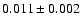 $0.011\pm0.002$