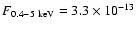 $F_{0.4-5~\rm
keV}=3.3\times 10^{-13}$