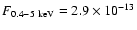 $F_{0.4-5~\rm keV}=2.9\times 10^{-13}$