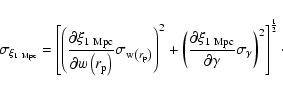 \begin{displaymath}
\sigma_{\xi_{1{\rm ~Mpc}}}=\left[\left(\frac{\partial \xi_{1...
...\partial \gamma}\sigma_\gamma\right)^2\right]^\frac{1}{2}\cdot
\end{displaymath}