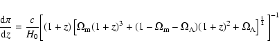 \begin{displaymath}\frac{{\rm d}\pi}{{\rm d}z}=\frac{c}{H_0}\bigg[(1+z)\left[\Om...
...\Lambda)(1+z)^2+\Omega_\Lambda\right]^{\frac{1}{2}}\bigg]^{-1}
\end{displaymath}