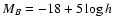 $M_B=-18+5 \log h$