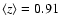 $\langle
z\rangle=0.91$