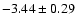 $-3.44\pm0.29$