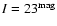$I=23^{\rm mag}$