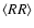 $\langle RR \rangle$