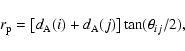 \begin{displaymath}r_{\rm p}=\left[d_{\rm A}(i)+d_{\rm A}(j)\right]\tan(\theta_{ij}/2),
\end{displaymath}