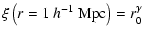 $\displaystyle \xi\left(r=1 ~h^{-1}{\rm ~Mpc}\right)=r_0^\gamma$