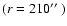 $(r=210\hbox{$^{\prime\prime}$ })$