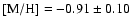 ${\rm [M/H]}=-0.91\pm0.10$