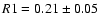 $R1=0.21\pm 0.05$