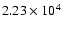 $2.23 \times 10^4$
