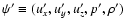 $\psi^\prime \equiv (u_x^\prime, u_y^\prime, u_z^\prime,
p^\prime, \rho^\prime)$