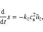 \begin{displaymath}{{\rm d} \over {\rm d} t} s = - {k_z c_{\rm s}^2} {\tilde u_z} ,
\end{displaymath}