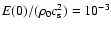 $E(0)/(\rho _0 c_{\rm s}^2) = 10^{-3}$