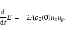 \begin{displaymath}{{\rm d} \over {\rm d} t} E = - 2A {\rho_0(0)} u_x u_y .
\end{displaymath}
