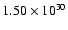 $1.50\times10^{30}$