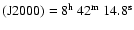 $\rm (J2000) = 8^{h}~42^{m}~14.8^{s}$