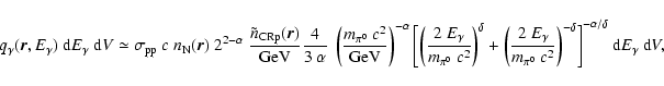 \begin{displaymath}
q_\gamma(\vec{r},E_\gamma)~{\rm d}E_\gamma~{\rm d}V\simeq
\s...
...^{-\delta}
\right]^{-\alpha/\delta}{\rm d}E_\gamma~{\rm d}V,
\end{displaymath}
