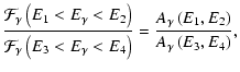 $\displaystyle \frac{\mathcal{F}_\gamma \left(E_1 < E_\gamma < E_2\right)}{
\mat...
...\right)}
= \frac{A_\gamma\left(E_1, E_2\right)}{A_\gamma\left(E_3, E_4\right)},$
