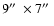 $9\hbox{$^{\prime\prime}$ }\times 7\hbox{$^{\prime\prime}$ }$