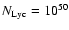 $N_{\rm Lyc}=10^{50}$