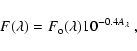 \begin{displaymath}F({\lambda})=F_{\rm o}(\lambda) 10^{-0.4A_{\lambda}}~,
\end{displaymath}